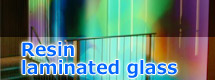 RESIN LAMINATED GLASS